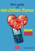Mini-Citations d&lsquo;amour Spécial Sms - Franck Izquierdo - Oskar Editions